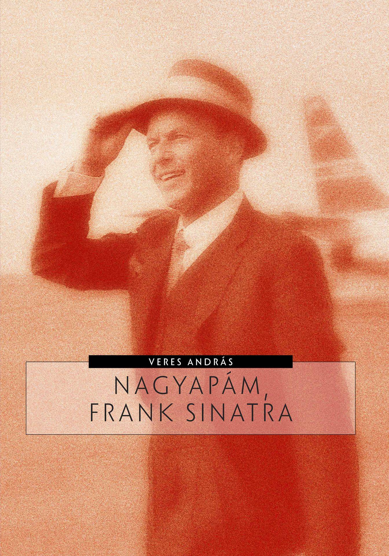 Nagyapám, Frank Sinatra 