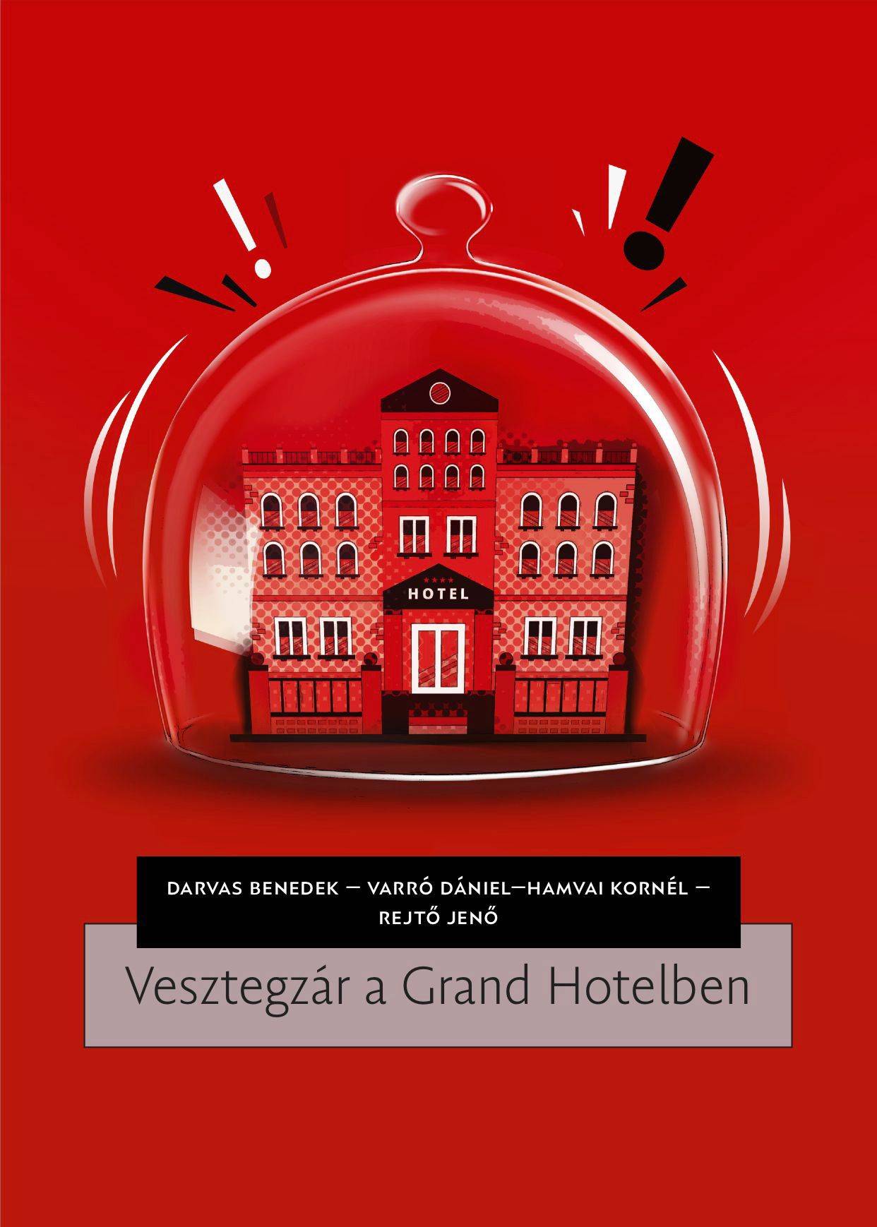 Vesztegzár a Grand Hotelben fotó: Bonyhádi Károly