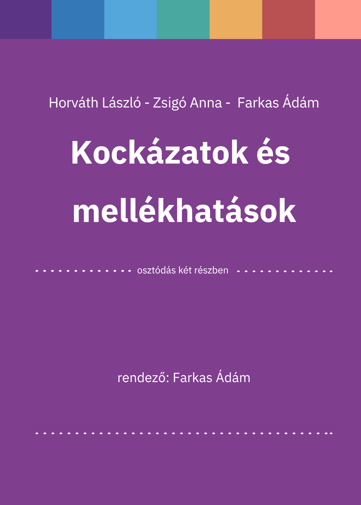 Kockázatok és mellékhatások 