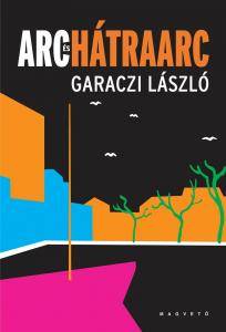 Kötelező olvasmány: Garaczi László 